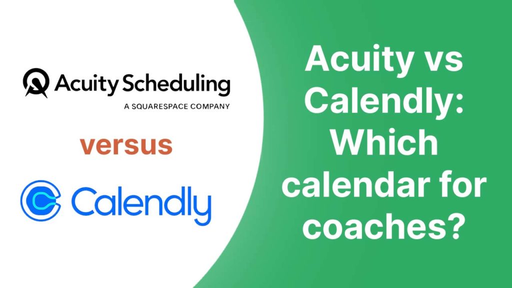Calendly vs Acuity for coaches multiple bookings and payments XYZ